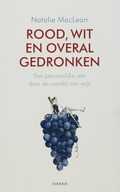 Natalie Maclean en N. Maclean - Rood, wit en overal gedronken