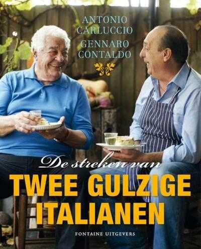 Antonio Carluccio, Gennaro Contaldo en David Loftus - De streken van twee gulzige Italianen