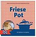  - Friese pot