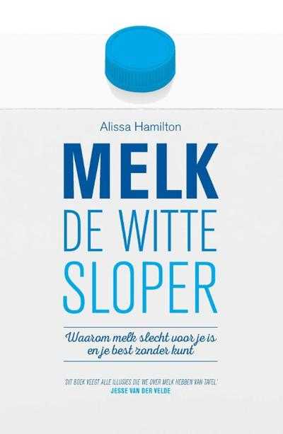 Alissa Hamilton - Melk de witte sloper