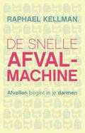 Raphael Kellman - De snelle afvalmachine