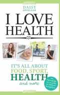 Daisy Oppelaar - I love health