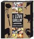  - I love grillin'