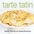 Jasmin Schults, Anaïsa Bruchner en M.B. Voulon - Tarte tatin