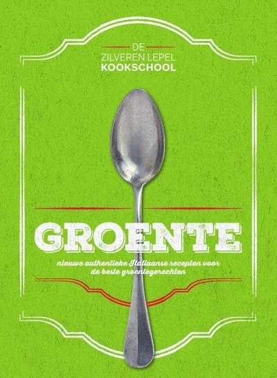 De Zilveren Lepel Kookschool - Groente