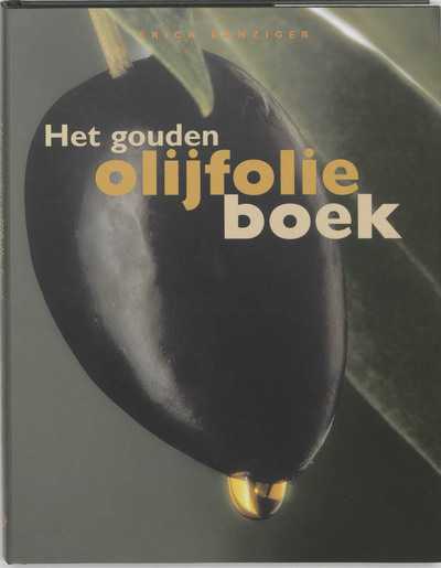 E. Banziger - Het gouden olijfolie boek