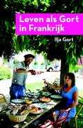 Ilja Gort - Leven als Gort in Frankrijk