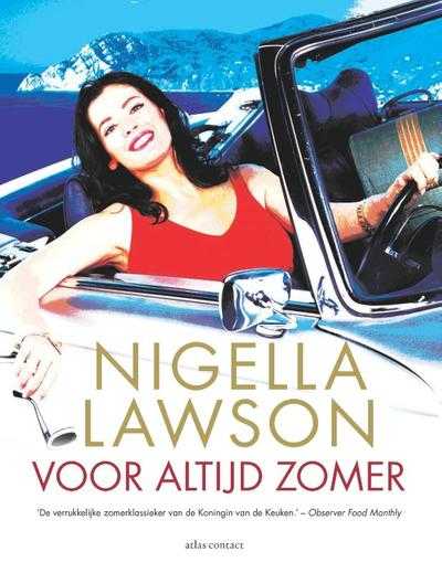 Nigella Lawson en Petrina Tinslay - Voor altijd zomer