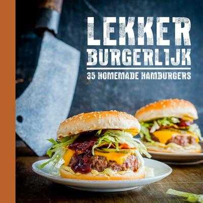 Danny Jansen, Saskia Lelieveld, Patricia Snijders, Food in Media en Janneke Lelijveld - Lekker Burgerlijk!