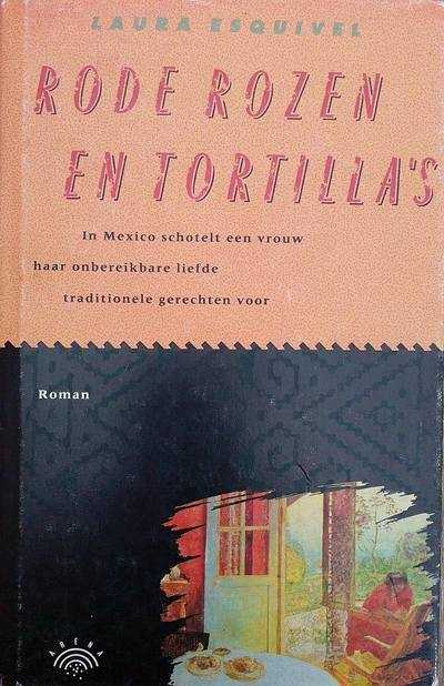 L. Esquivel - Rode rozen en tortilla´s