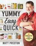 Matt Preston - Yummy, Easy, Quick