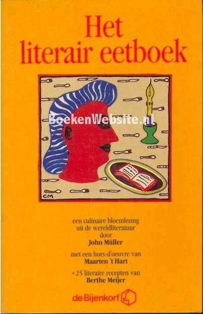 John Muller en Berthe Meijer - Het literaire eetboek