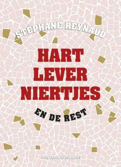 Stéphane Reynaud en Jose Reis de Matos - Hart lever niertjes en de rest