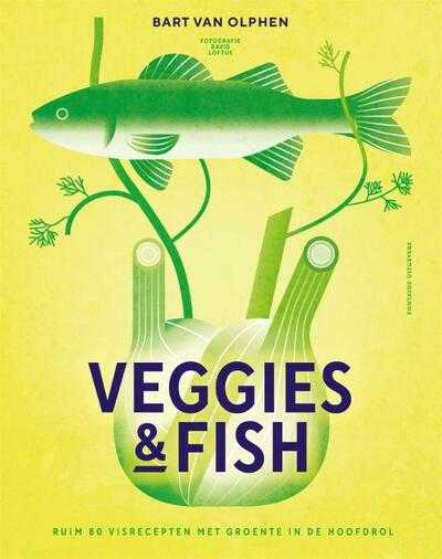 Bart van Olphen en David Loftus - Veggies & Fish