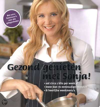 Sonja Bakker - Gezond genieten met Sonja