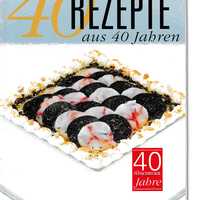 Een recept uit  - Rezepte aus 40 jahren