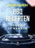 Julius Jaspers - BBQ recepten voor op een kamado