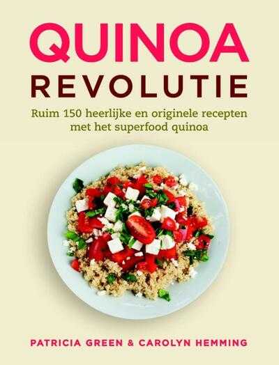 Patricia Green, Carolyn Hemming en Ryan Szulc - Quinoa revolutie