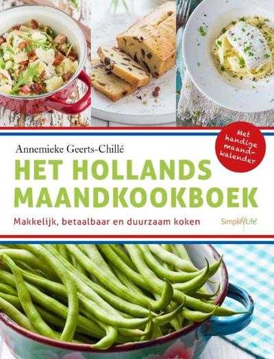 Annemieke Geerts-Chille - Het Hollands maandkookboek