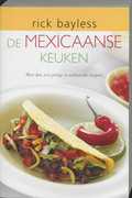 Rick Bayless en R. Bayless - De Mexicaanse keuken