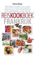 Onno Kleyn en Onno H. Kleyn - Reiskookboek Frankrijk