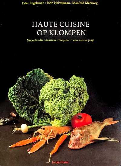 Omslag Manfred Meeuwig, P. Engelsman en J. Halvemaan - Haute cuisine op klompen