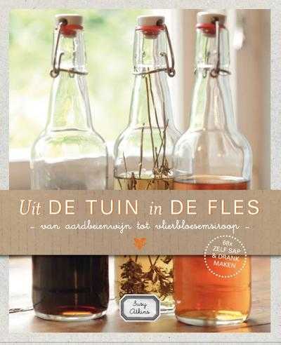 Susy Atkins - Uit de tuin in de fles