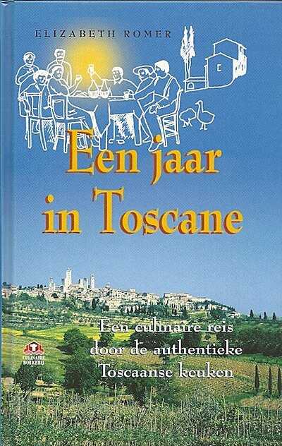 Elizabeth Romer - Een jaar in Toscane