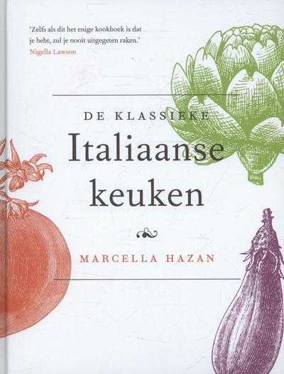 Marcella Hazan - De klassieke Italiaanse keuken