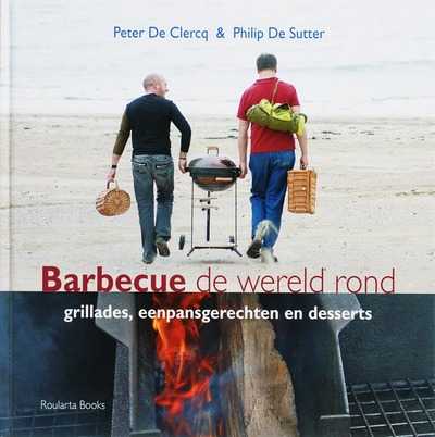 P. de Clercq, L. Deprettere en P. De Sutter - Barbeque de wereld rond