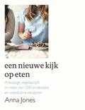 Anna Jones - Een nieuwe kijk op eten