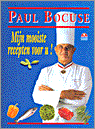 Paul Bocuse, D. Ireland, S. Ireland en P. Bocuse - Mijn mooiste recepten voor u!