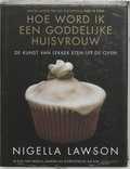 Nigella Lawson en Petrina Tinslay - Hoe word ik een goddelijke huisvrouw?